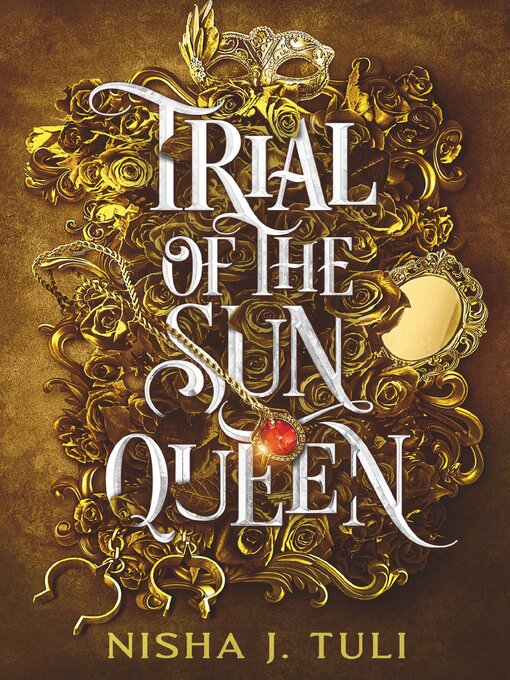 Title details for Trial of the Sun Queen by Nisha J. Tuli - Wait list
